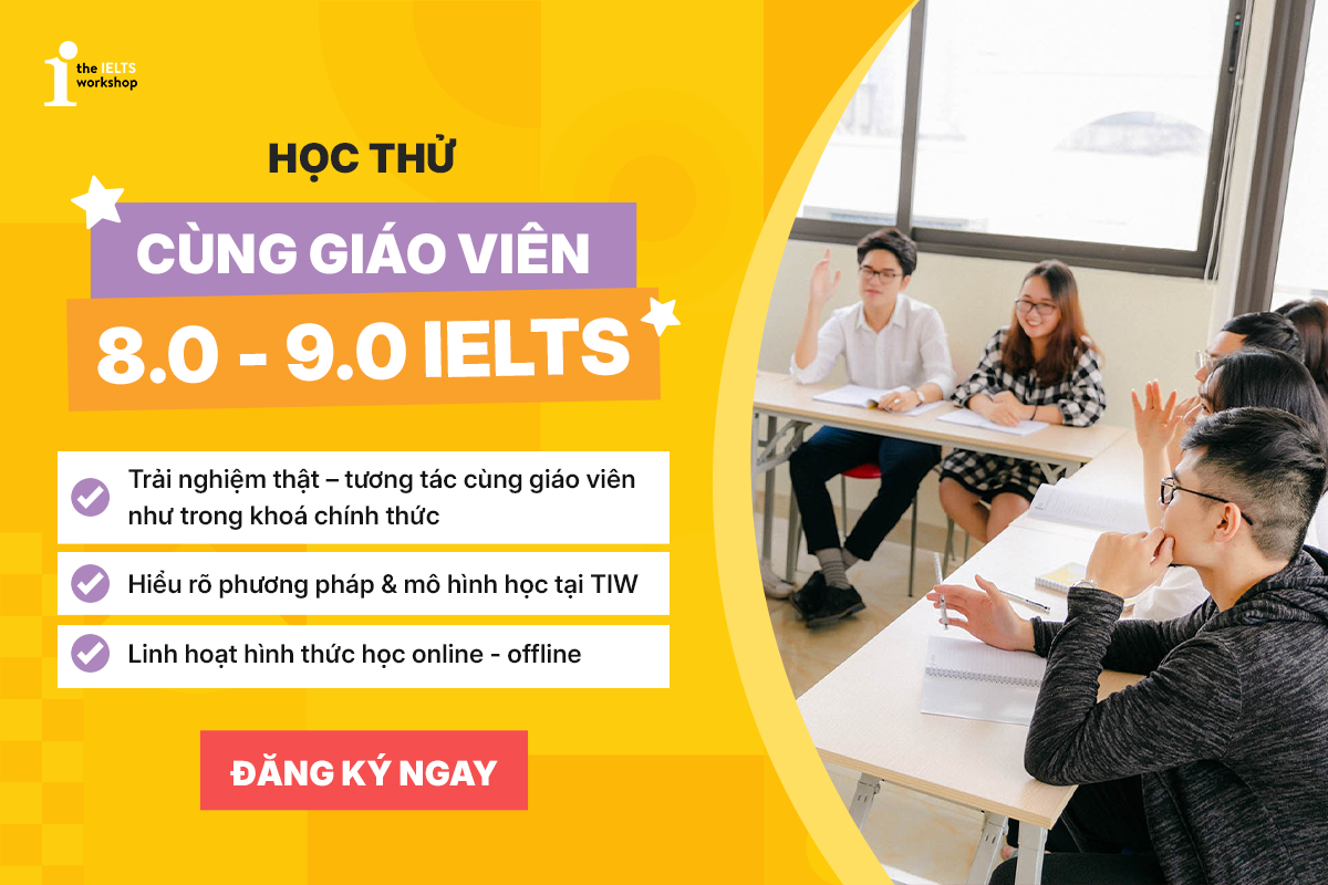 Học thử IELTS tháng 6 cùng The IELTS Workshop